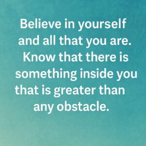 Believe in yourself