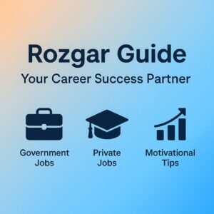 Rozgar-Guide banner showing Government, Private Job updates and Motivational tips with tagline “Your Career Success Partner.”