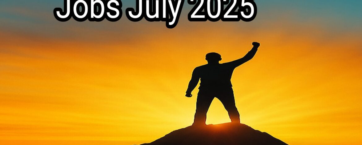 Latest Government Jobs July 2025