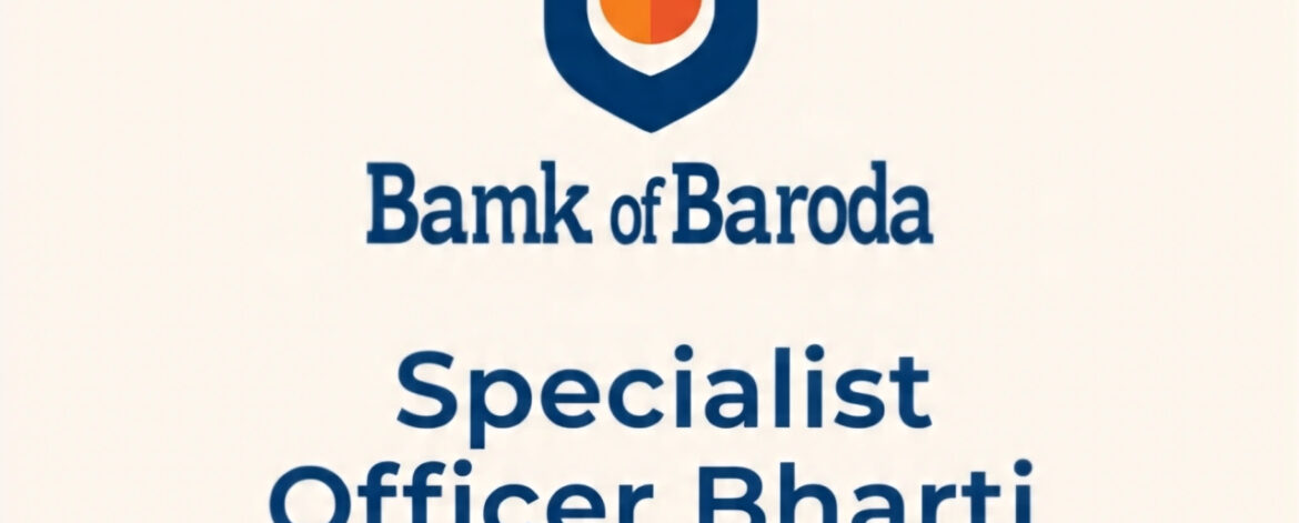 Bank of Baroda Specialist Officer Bharti 2025-image