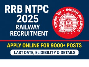 RRB NTPC 2025 Railway Recruitment poster featuring Indian Railways logo, blue background, and yellow text highlighting ‘Apply Online for 9000+ Posts’ along with last date, eligibility and details.