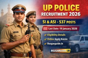 UP Police Recruitment 2026 SI ASI Bharti 537 Posts Last Date 19 January 2026 Rozgarguide.in”