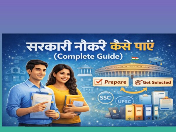 Sarkari Naukri Kaise Paaye Complete Guide