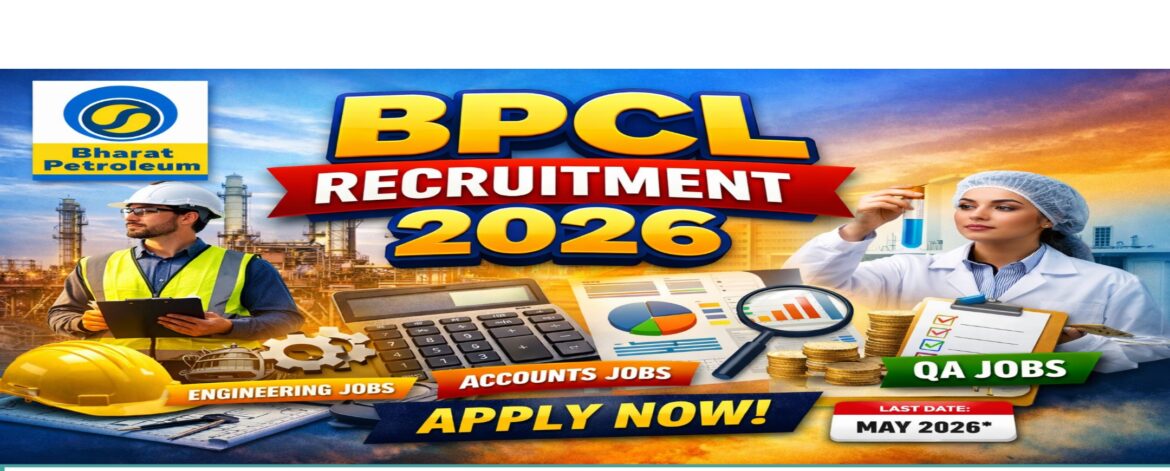 BPCL Recruitment 2026 engineering accounts QA jobs Bharat Petroleum vacancy image