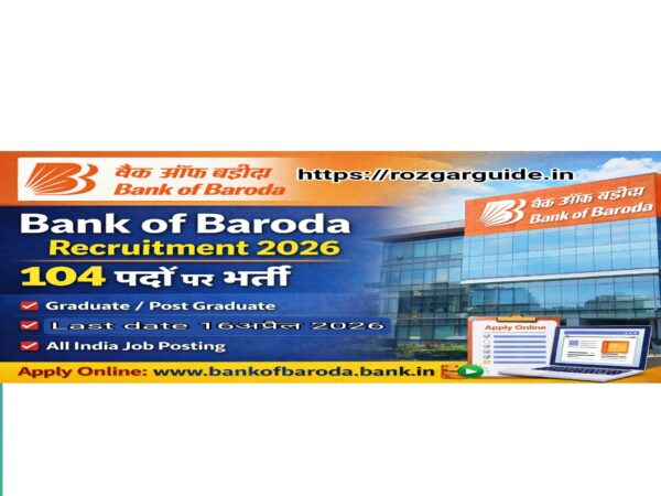 Bank of Baroda Recruitment 2026 feature image jisme 104 पदों पर भर्ती, apply date 27 March se 16 April 2026 aur Graduate/Post Graduate eligibility dikhayi gayi hai.