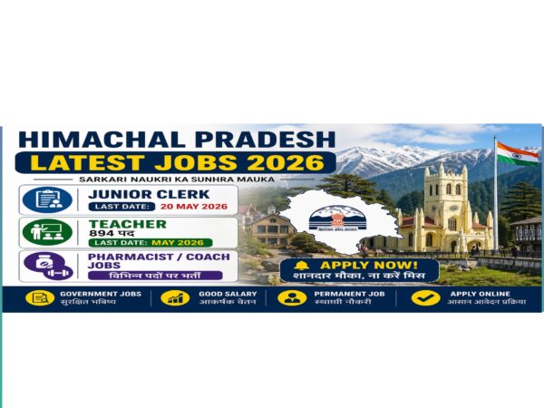 Himachal Pradesh latest government jobs 2026 image showing Junior Clerk last date 20 May, Teacher 894 posts and Pharmacist Coach vacancies with mountain background