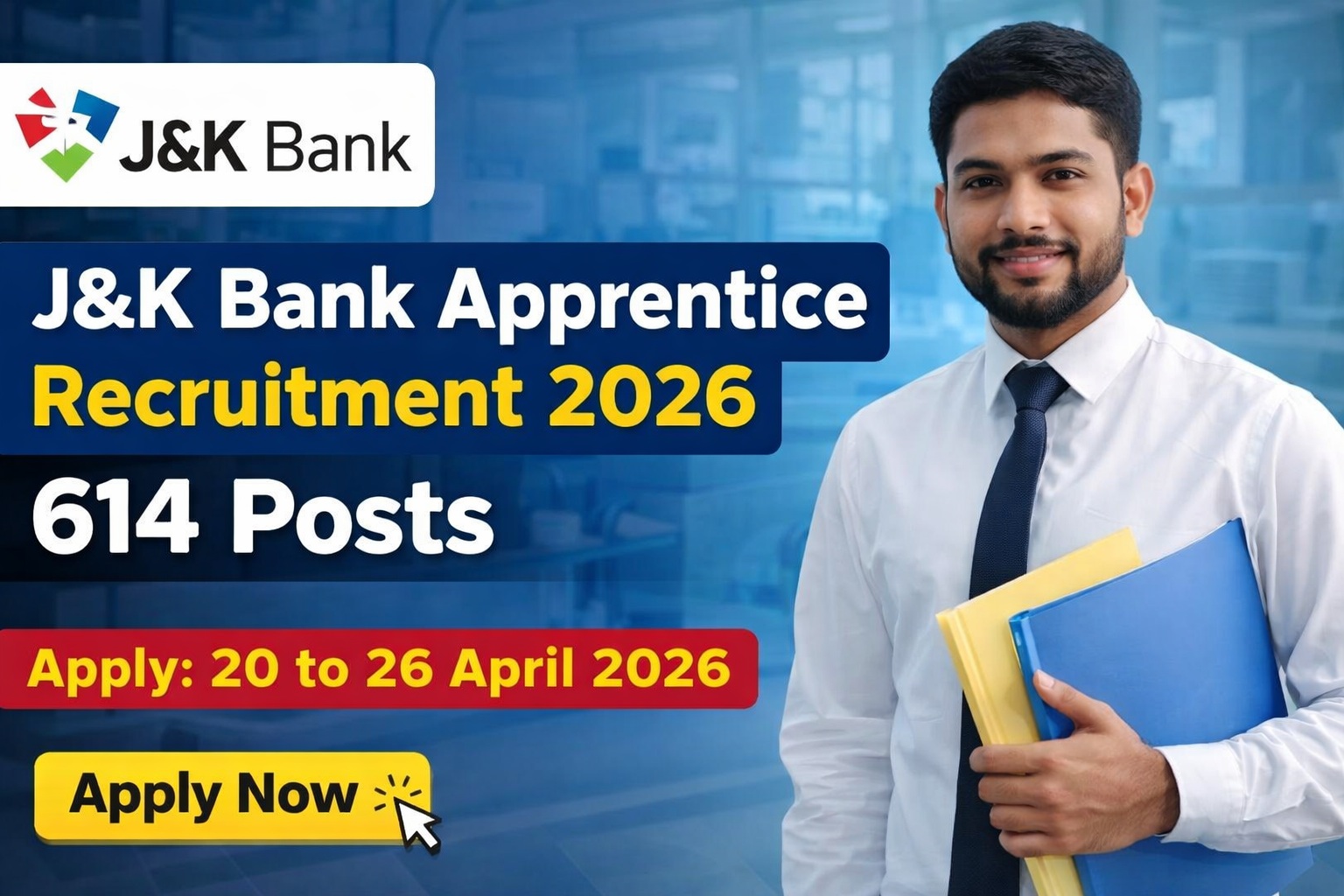 J&K Bank Apprentice Recruitment 2026 614 posts apply date 20 to 26 April banking job India