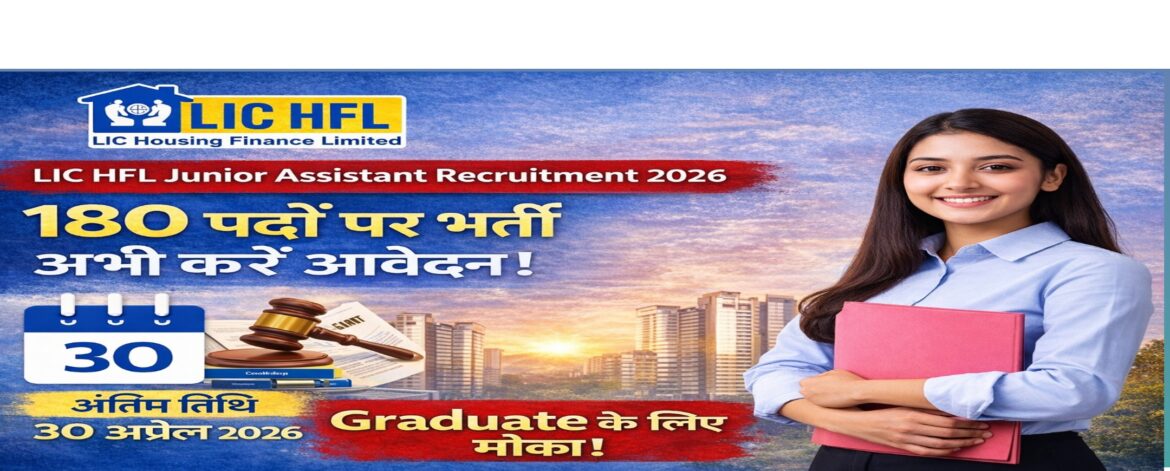 LIC HFL Junior Assistant Recruitment 2026 180 post apply online graduate job image