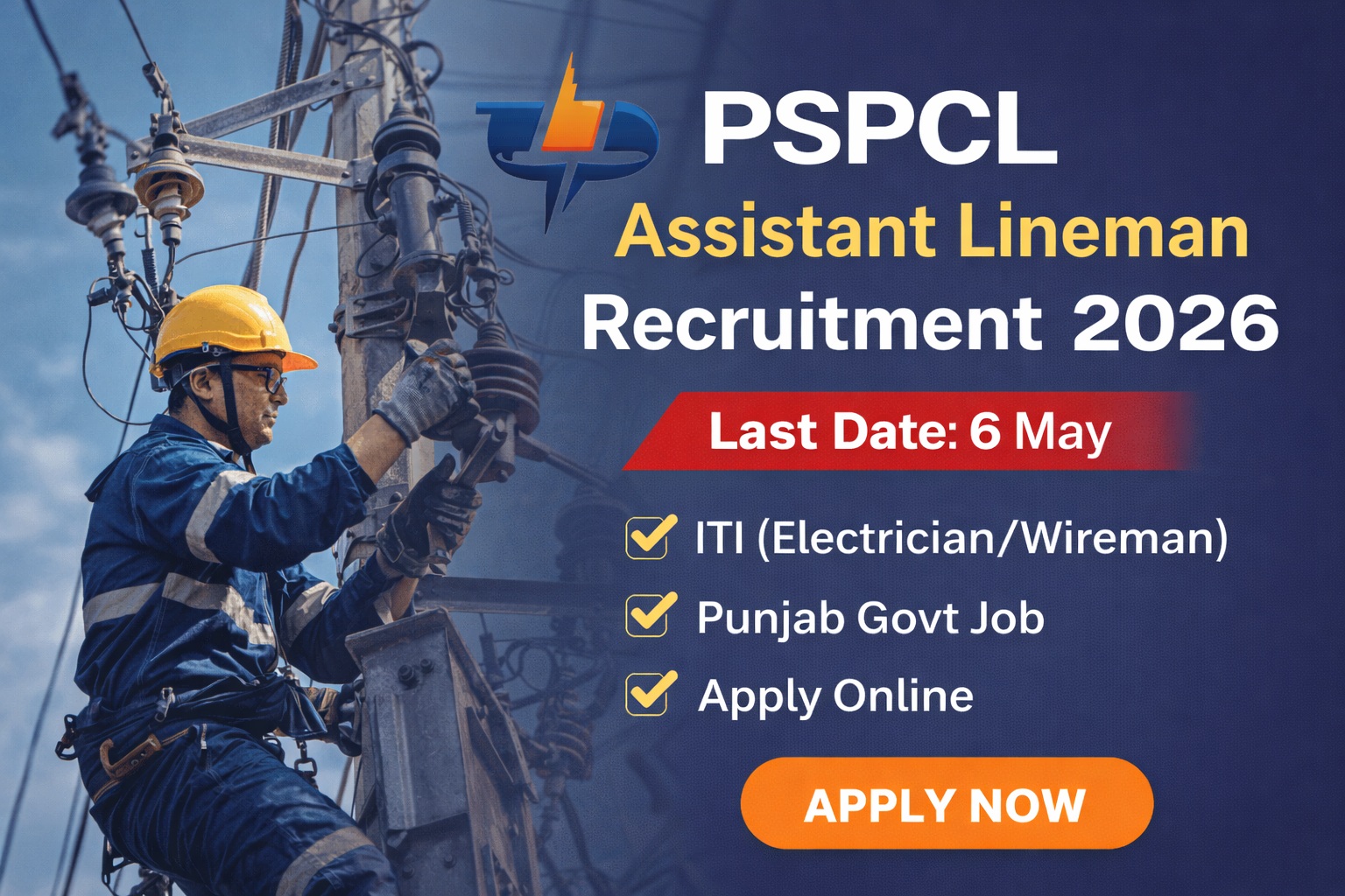 PSPCL Assistant Lineman Recruitment 2026 last date 6 May ITI electrician job apply online