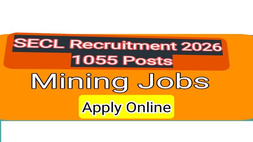 SECL Recruitment 2026 1055 posts Coal India mining job apply online