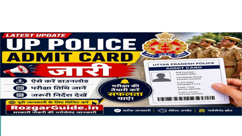 UP Police Admit Card 2026 released download link RozgarGuide.in latest update