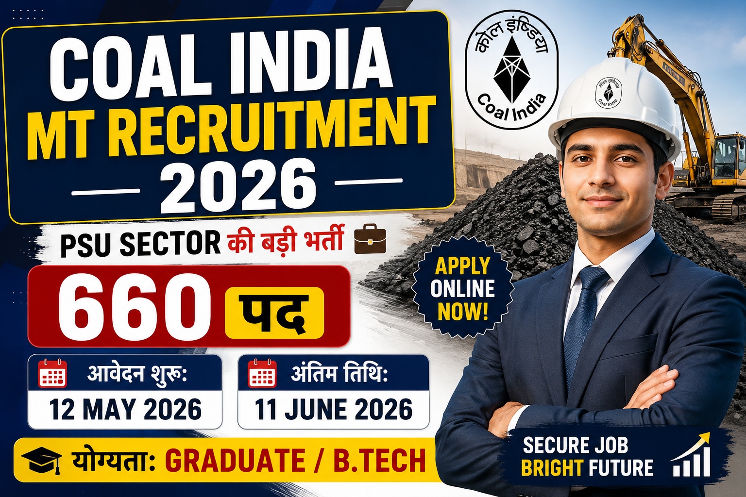 Coal India MT Recruitment 2026 feature image showing 660 PSU job vacancies for Graduate and B.Tech candidates with application dates 12 May to 11 June 2026.