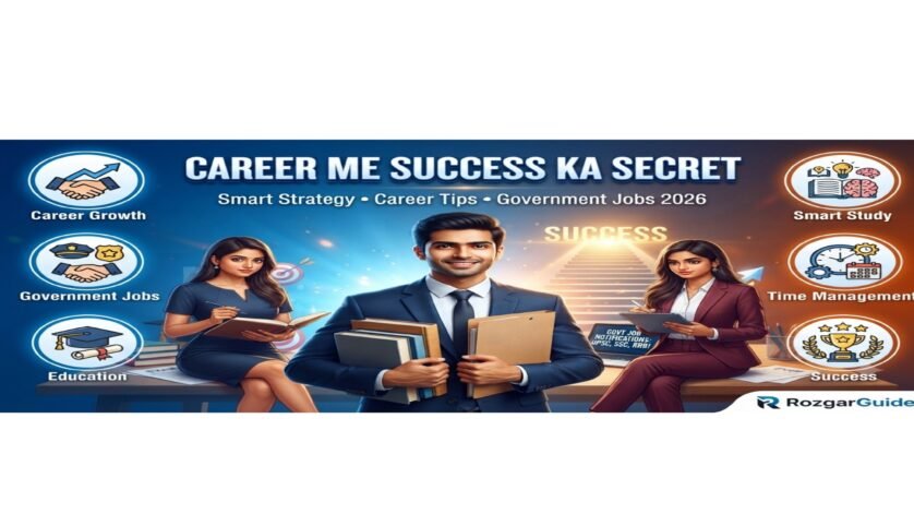 Career Me Success Ka Secret 2026 – Government Job Preparation Tips by RozgarGuide