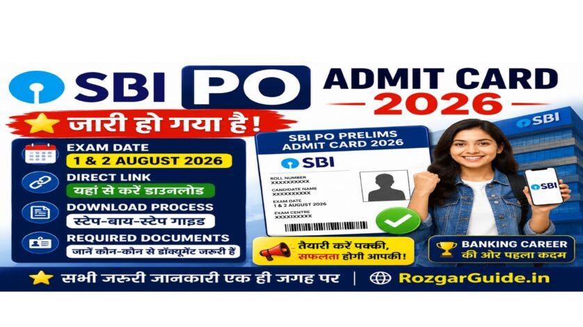 SBI PO Admit Card 2026 Out – Download Prelims Call Letter, Exam Date 1 & 2 August, Direct Link